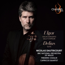 Elgar: Violin Concerto/Salut D'amour/Delius: Suite