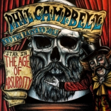 Phil Campbell And The Bastard Sons - The Age Of Absurdity - CD