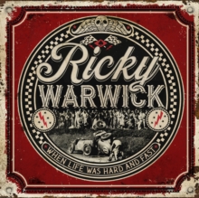 Ricky Warwick - When Life Was Hard & Fast - CD