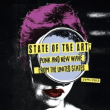 State of the Art: Punk and New Wave from the United States (1979-1983)