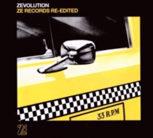 Zevolution: Ze Records Re-edited