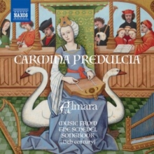 Almara: Carmina Predulcia: Music From The Schedel Songbook (15th Century)