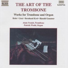 The Art os the Trombone: Works for trombone and Organ