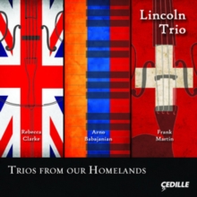 Lincoln Trio: Trios from Our Homelands