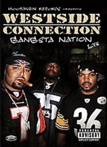 Westside Connection: Gangsta Nation Live, DVD DVD Westside Connection: Gangsta Nation Live, DVD DVD