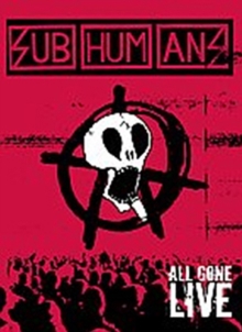 Subhumans: All Gone Live, DVD DVD Subhumans: All Gone Live, DVD DVD