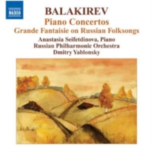 Balakirev: Piano Concertos: Grande Fantaisie On Russian Folksongs, CD / Album Cd Balakirev: Piano Concertos: Grande Fantaisie On Russian Folksongs, CD / Album Cd