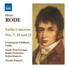 Piere Rode: Violin Concertos Nos. 7, 10 and 13