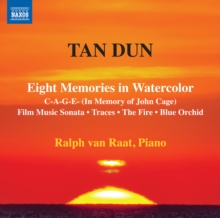 Tan Dun: Eight Memories In Watercolor