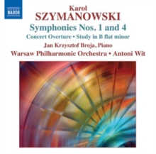 Karol Szymanowski: Symphonies Nos. 1 and 4, CD / Album Cd Karol Szymanowski: Symphonies Nos. 1 and 4, CD / Album Cd