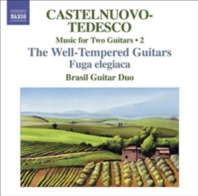 Music for Two Guitars: The Well-tempered Guitars/Fuga Elegiaca, CD / Album Cd Music for Two Guitars: The Well-tempered Guitars/Fuga Elegiaca, CD / Album Cd