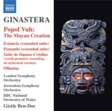 Ginastera: Popul Vuh: The Mayan Creation