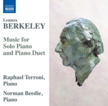 Lennox Berkeley: Music For Solo Piano And Piano Duet