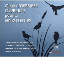 Olivier Messiaen: Quatuor Pour La Fin Du Temps