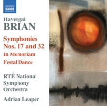 Havergal Brian: Symphonies Nos. 17 and 32, CD / Album Cd Havergal Brian: Symphonies Nos. 17 and 32, CD / Album Cd