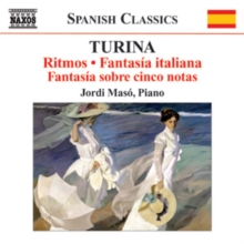 Turina: Ritmos/Fantasia Italiana/Fantasia Sobre Cinco Notas