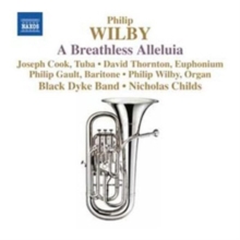 Philip Wilby: A Breathless Alleluia, CD / Album Cd Philip Wilby: A Breathless Alleluia, CD / Album Cd