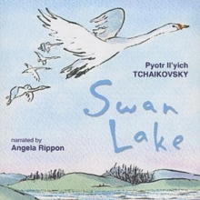 Swan Lake (Highlights) (Rippon: Narrator), CD / Album Cd Swan Lake (Highlights) (Rippon: Narrator), CD / Album Cd