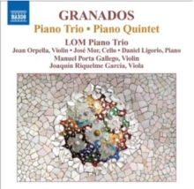 Granados: Piano Trio, Piano Quintet, CD / Album Cd Granados: Piano Trio, Piano Quintet, CD / Album Cd