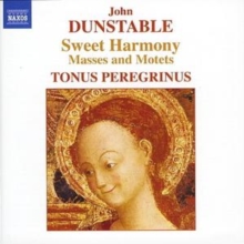 Sweet Harmony - Masses and Motets (Tonus Peregrinus, Pitts), CD / Album Cd Sweet Harmony - Masses and Motets (Tonus Peregrinus, Pitts), CD / Album Cd