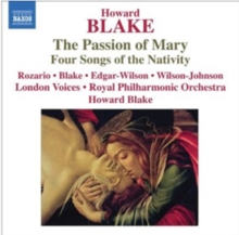 Howard Blake: The Passion of Mary, Four Songs of the Nativity, CD / Album Cd Howard Blake: The Passion of Mary, Four Songs of the Nativity, CD / Album Cd