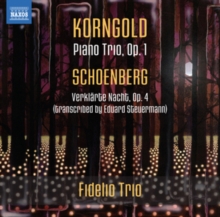 Korngold: Piano Trio, Op. 1/Schoenberg: Verklarte Nacht, Op. 4/.