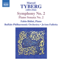 Marcel Tyberg: Symphony No. 2/Piano Sonata No. 2