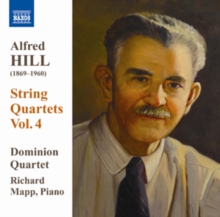 Alfred Hill: String Quartets