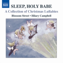 Sleep, Holy Babe: A Collection of Christmas Lullabies