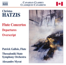 Christos Hatzis: Flute Concertos