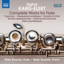 Sigfrid Karg-Elert: Complete Works for Flute