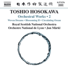 Toshio Hosokawa: Orchestral Works