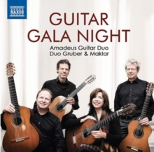 Amadeus Guitar Duo/Duo Gruber & Maklar: Guitar Gala Night