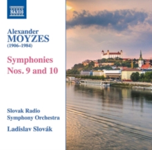 Alexander Moyzes: Symphonies Nos. 9 And 10