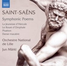 Saint-Sans: Symphonic Poems