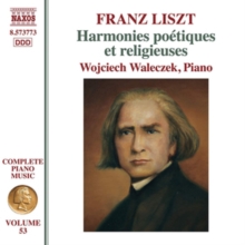 Franz Liszt: Harmonies Potiques Et Religieuses