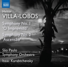 Heitor Villa-Lobos: Symphony No. 1 'O Imprevisto'/..