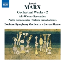 Joseph Marx: Orchestral Works