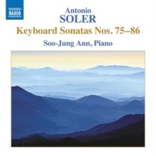 Antonio Soler: Keyboard Sonatas Nos. 75-86