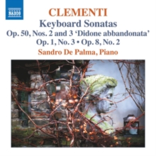 Clementi: Keyboard Sonatas: Op. 50, Nos. 2 And 3 'Didone Abbandonata'/Op.1, No. 3/Op.8, No. 2