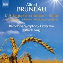 Alfred Bruneau: L'Attaque Du Molin - Suite