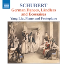 Schubert: German Dances, Lndlers And Cossaises