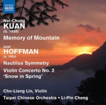 Naxos Nai-Chung Kuan, Memory Of Mountain/Joel Hoffman, Nautilus...