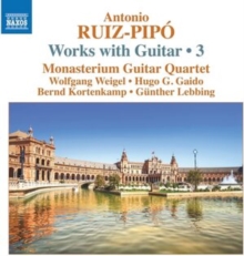 Antonio Ruiz-Pip: Works With Guitar