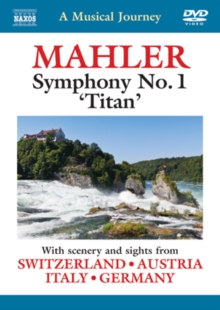 A Musical Journey: Mahler: Symphony No. 1, Titan, DVD DVD A Musical Journey: Mahler: Symphony No. 1, Titan, DVD DVD
