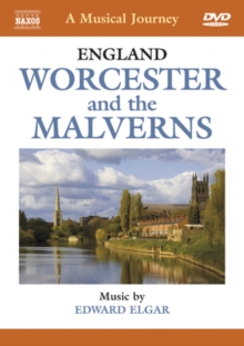 A Musical Journey: England - Worcester and the Malverns, DVD DVD A Musical Journey: England - Worcester and the Malverns, DVD DVD