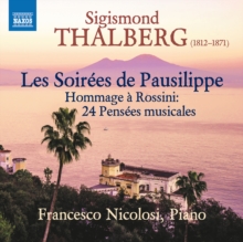 Sigismond Thalberg: Les Soires De Pausilippe