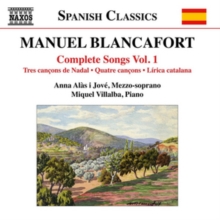 Manuel Blancafort: Complete Songs