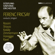 Ferenc Fricsay Conducts Rossini/Strauss/Kdaly/Zimmermann/..