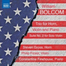 William Bolcom: Trio For Horn, Violin And Piano/..